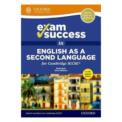 Exam Success in English as a Second Language for Cambridge IGCSE - Roberts, Dean a Dyer, Brian