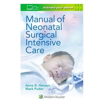 Manual of Neonatal Surgical Intensive Care - Hansen, Anne R. a Puder, Mark