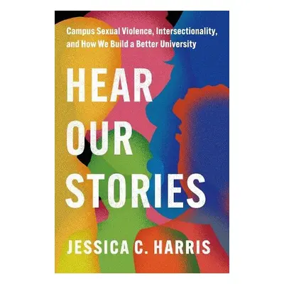 Hear Our Stories - Harris, Jessica C.