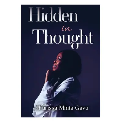 Hidden in Thought - Gavu, Narissa Minta