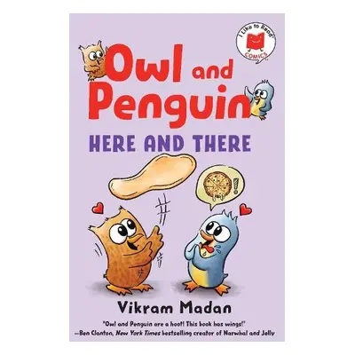 Owl and Penguin: Here and There - Madan, Vikram