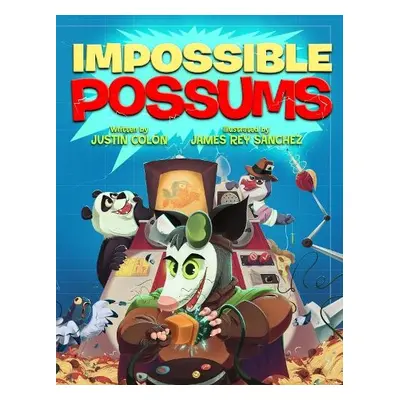 Impossible Possums - Colon, Justin