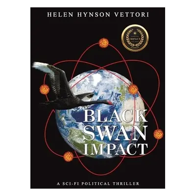 Black Swan Impact - Vettori, Helen Hynson