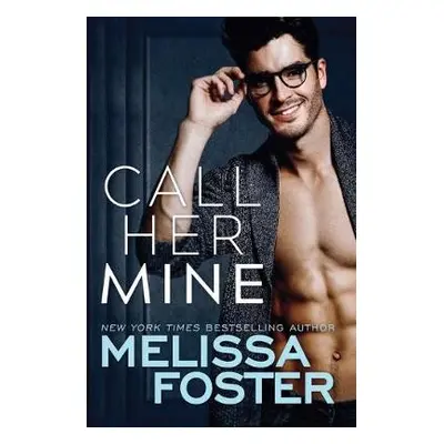 Call Her Mine - Foster, Melissa