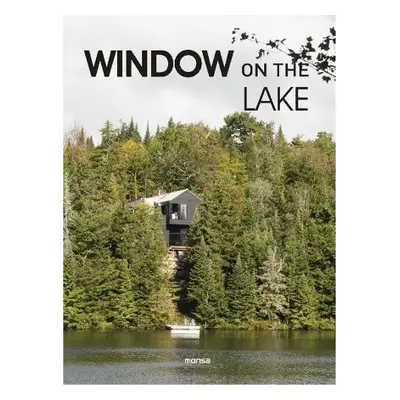 Window on the Lake - Monsa Publications