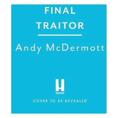 Final Traitor - McDermott, Andy