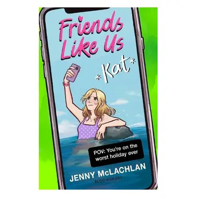 Friends Like Us: Kat - McLachlan, Jenny