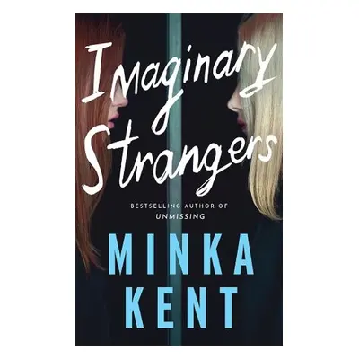 Imaginary Strangers - Kent, Minka