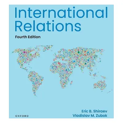 International Relations, 4e - Shiraev, Eric