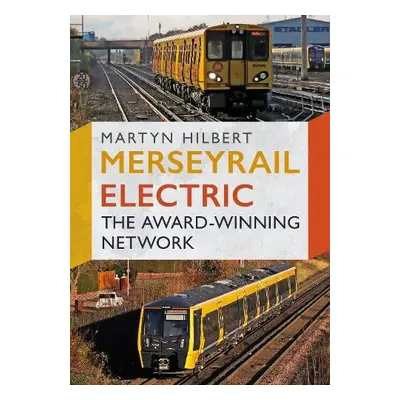 Merseyrail Electric - Hilbert, Martyn