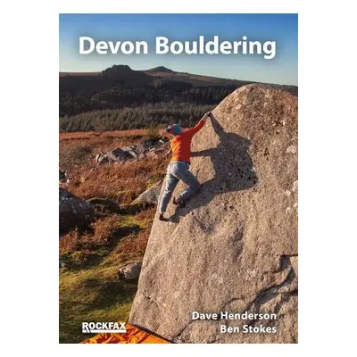 Devon Bouldering - Henderson, Dave a Stokes, Ben