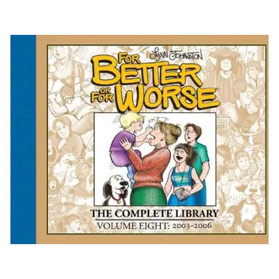 For Better or For Worse: The Complete Library, Vol. 8 - Johnston, Lynn