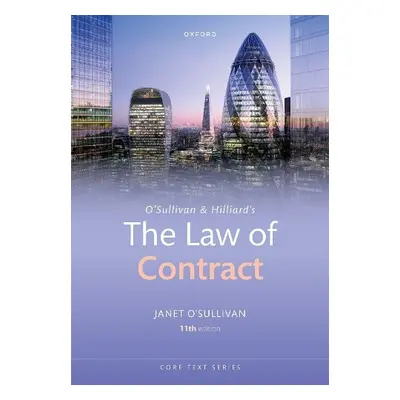 O'Sullivan a Hilliard's The Law of Contract - O'Sullivan, Janet (, Fellow and Vice-Master of Sel