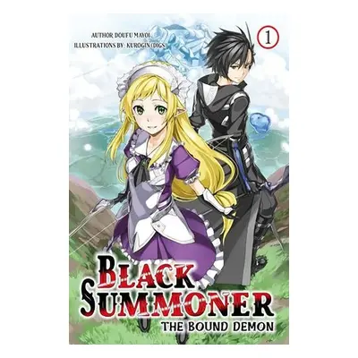 Black Summoner, Vol. 1 (light novel) - Mayoi, Doufu