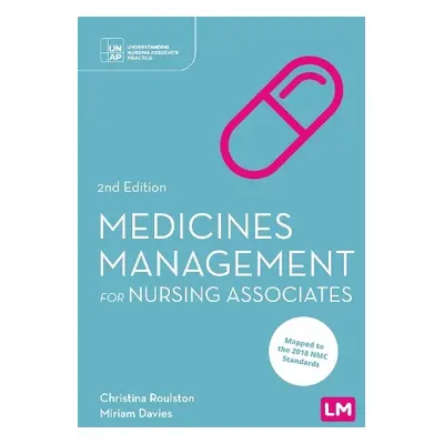 Medicines Management for Nursing Associates - Roulston, Christina a Davies, Miriam