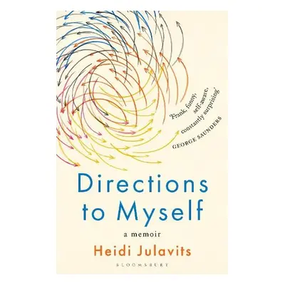 Directions to Myself - Julavits, Heidi