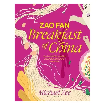 Zao Fan: Breakfast of China - Zee, Michael