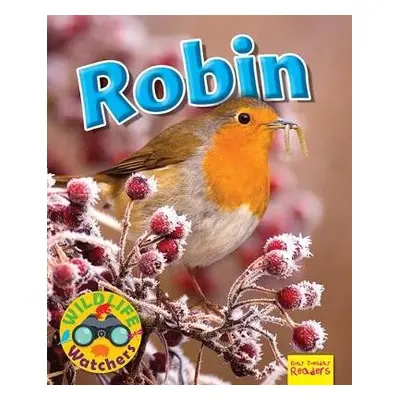 Wildlife Watchers: Robin - Owen, Ruth