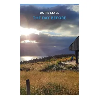 Day Before - Lyall, Aoife