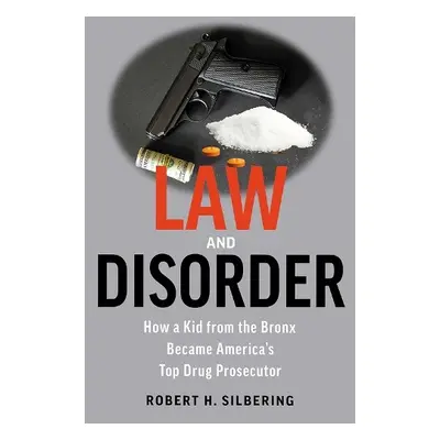 Law a Disorder - Silbering, Robert