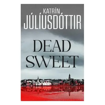 Dead Sweet - Juliusdottir, Katrin