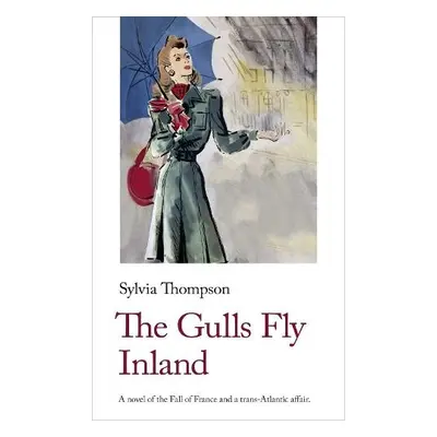 Gulls Fly Inland - Thompson, Sylvia