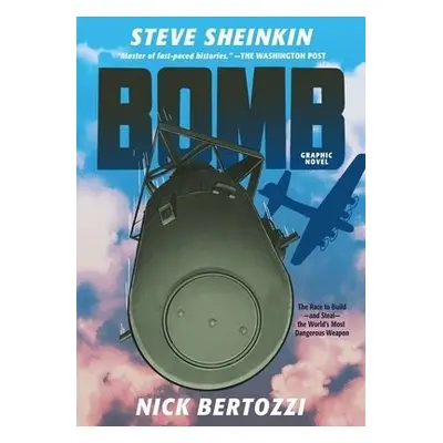 Bomb (Graphic Novel) - Sheinkin, Steve