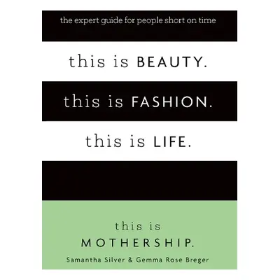 This is Beauty. This is Fashion. This is Life. - Mothership, This Is