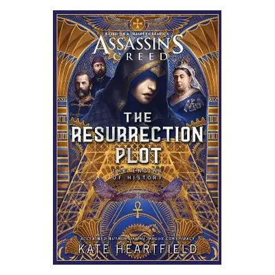 Assassin's Creed: The Resurrection Plot - Heartfield, Kate