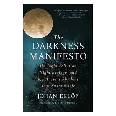 Darkness Manifesto - Eklof, Johan