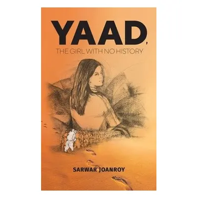 Yaad, the Girl With No History - Joanroy, Sarwar