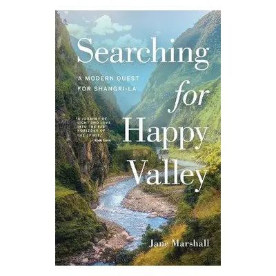 Searching for Happy Valley - Marshall, Jane