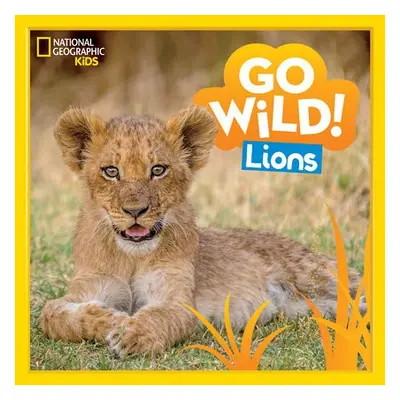 Go Wild! Lions - Markarian, Margie a National Geographic KIds