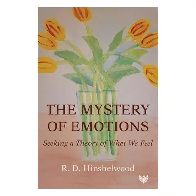 Mystery of Emotions - Hinshelwood, R. D.