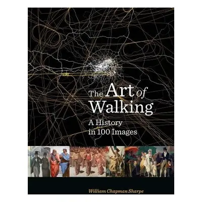 Art of Walking - Sharpe, William Chapman