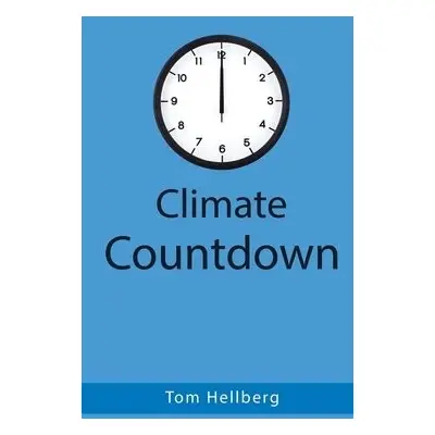 Climate Countdown - Hellberg, Tom