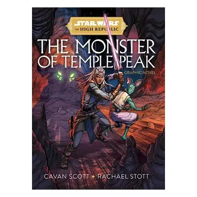 Star Wars: The High Republic - The Monster of Temple Peak - Scott, Cavan