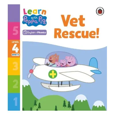 Learn with Peppa Phonics Level 4 Book 15 – Vet Rescue! (Phonics Reader) - Peppa Pig