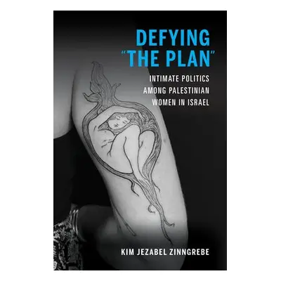 Defying "The Plan" - Zinngrebe, Kim Jezabel