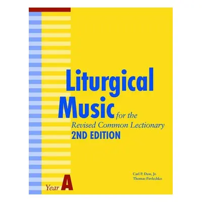 Liturgical Music for the Revised Common Lectionary Year A - Pavlechko, Thomas a Daw Jr., Carl P.