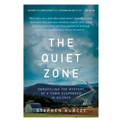 Quiet Zone - Kurczy, Stephen