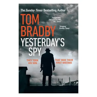 Yesterday's Spy - Bradby, Tom