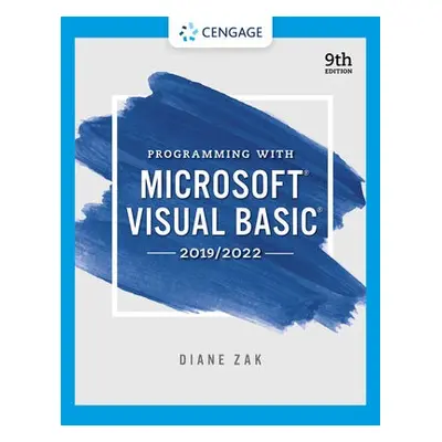 Programming With Microsoft Visual Basic 2019/2022 - Zak, Diane (N/A)