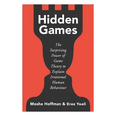 Hidden Games - Hoffman, Moshe a Yoeli, Erez