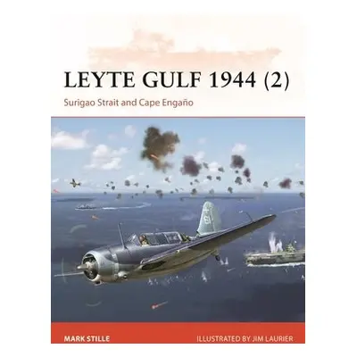 Leyte Gulf 1944 (2) - Stille, Mark (Author)