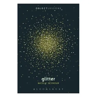 Glitter - Seymour, Dr. Nicole (California State University, Fullerton, USA)