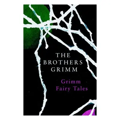 Grimm Fairy Tales (Legend Classics) - The Brothers Grimm