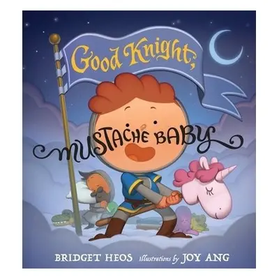 Good Knight, Mustache Baby - Heos, Bridget