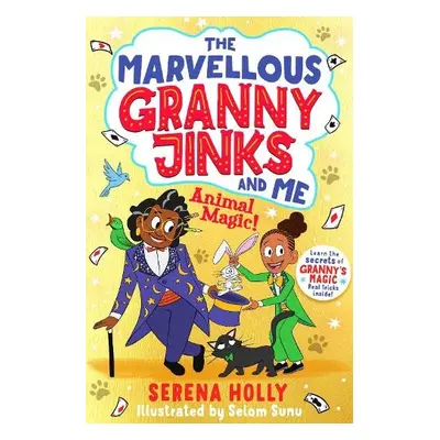 Marvellous Granny Jinks and Me: Animal Magic! - Holly, Serena