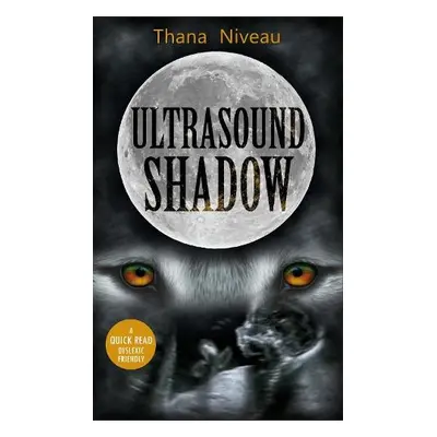 Ultrasound Shadow - Niveau, Thana